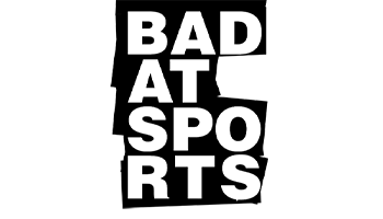 Bad at Sports